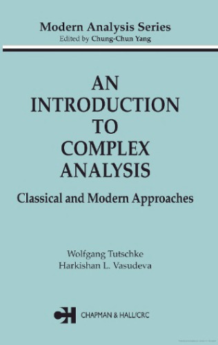 An Introduction To Complex Analysis Classical And Modern Approaches 1st Edition Wolfgang Tutschke And Harkrishan L Vasudeva