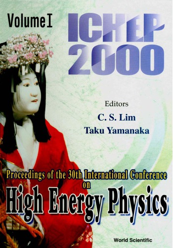 Ichep 2000 Proceedings Of The 30th International Conference On High Energy Physics Osaka Japan 27 July 2 August 2000 C S Lim Editor