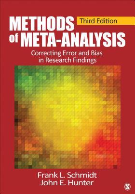 Methods Of Metaanalysis Correcting Error And Bias In Research Findings Hardcover John E Hunter Frank L Schmidt
