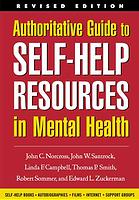 Authoritative Guide To Selfhelp Resources In Mental Health Revised Ed Norcross