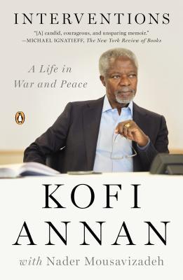 Interventions A Life In War And Peace Paperback Kofi Annan Nader Mousavizadeh