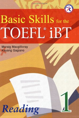 Basic Skills For The Toefl Ibt 1 Reading Moraig Macgillivray Kayang Gagiano