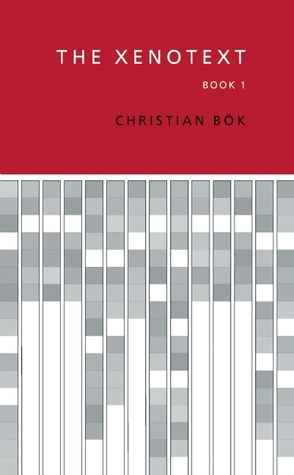 The Xenotext Book 1 Paperback Christian Bök