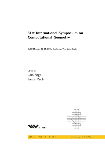 31st International Symposium On Computational Geometry Socg 2015 1 Aufl Strupat