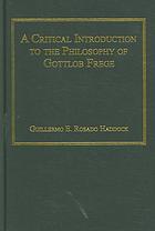 A Critical Introduction To The Philosophy Of Gottlob Frege Guillermo Rosado Haddock