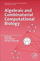 Algebraic And Combinatorial Computational Biology Raina S Robeva Matthew Macauley Editors