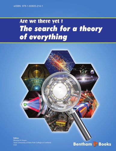 Are We There Yet The Search For A Theory Of Everything Emam