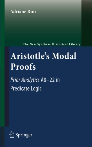 Aristotles Modal Proofs Prior Analytics A822 In Predicate Logic Aristoteles Rini