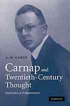 Carnap And Twentiethcentury Thought Explication As Enlightenment 1 Publ Digit Pr Version Pbk Reissue Carnap