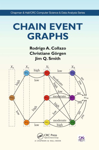 Chain Event Graphs Collazo Rodrigo Grgen Christiane Smith