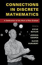 Connections In Discrete Mathematics A Celebration Of The Work Of Ron Graham 1st Edition Steve Butler
