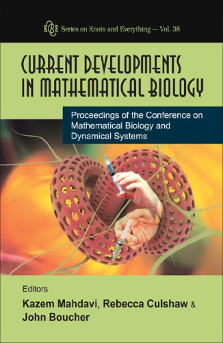 Current Development In Mathematical Biology Proceedings Of The Conference On Mathematical Biology And Dynamical Systems The University Of Texas At Tyler 79 October 2005 Boucher