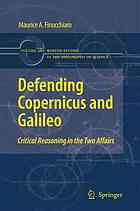 Defending Copernicus And Galileo Critical Reasoning In The Two Affairs Copernicus
