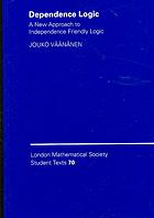 Dependence Logic A New Approach To Independence Friendly Logic Vaananen Jouko