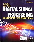 Digital Signal Processing Fundamentals And Applications Third Edition Jean Jiangli Tan