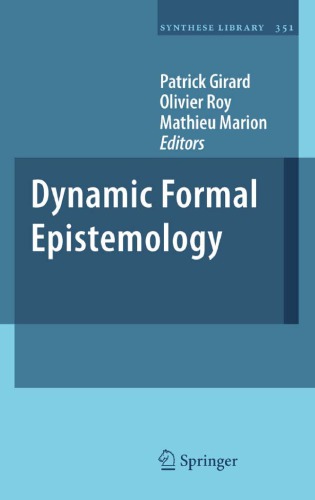 Dynamic Formal Epistemology Girard Patrick Marion Mathieu Roy