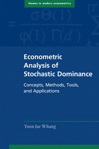 Econometric Analysis Of Stochastic Dominance Concepts Methods Tools And Applications Whang