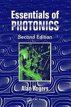 Essentials Of Photonics 2nd Ed Rogers A J