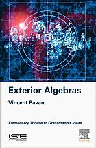 Exterior Algebras Elementary Tribute To Grassmanns Ideas Pavan V