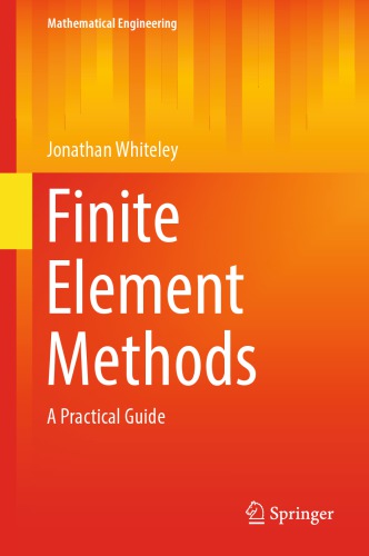 Finite Element Methods A Practical Guide Softcover Reprint Of The Original 1st Edition 2017 Whiteley