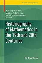 Historiography Of Mathematics In The 19th And 20th Centuries Kragh Srensen
