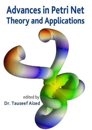Advances In Petri Net Theory And Applications Aized T Ed