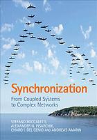 Synchronization From Coupled Systems To Complex Networks Amann