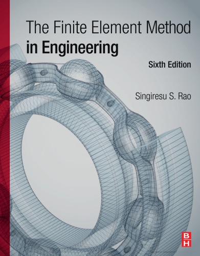 The Finite Element Method In Engineering 6th Singiresu S Rao