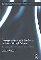 Women Writers And The Occult In Literature And Culture Female Lucifers Priestesses And Witches Wallraven