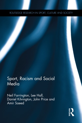 Sport Racism And Social Media Neil Farrington Lee Hall Daniel Kilvington