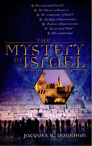 The Mystery Of Israel Jacques B Doukhan