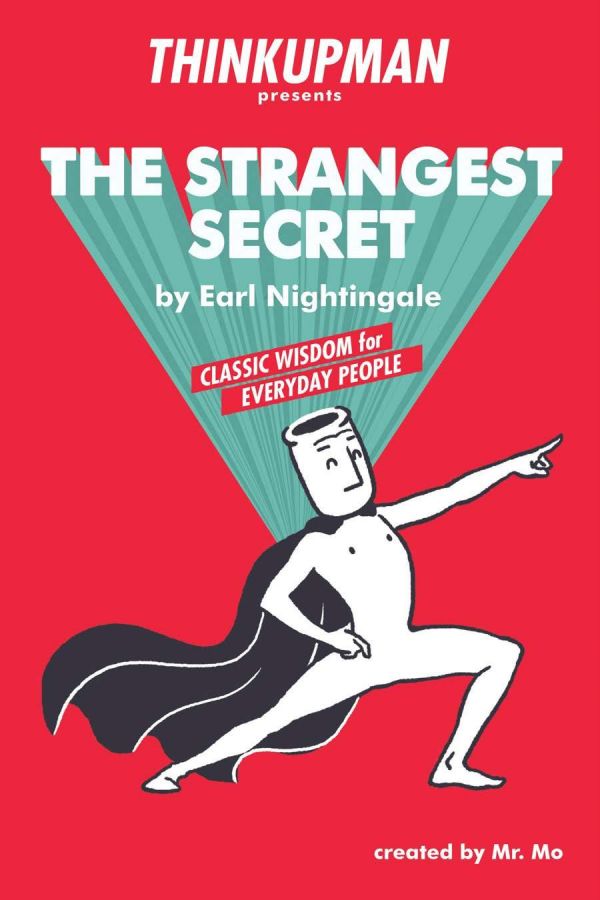 Thinkupman Presents The Strangest Secret Classic Wisdom For Everyday People Paperback Mr Mo