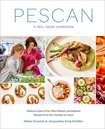 Pescan A Feel Good Cookbook Abbie Cornish Jacqueline King
