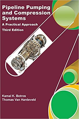 Pipeline Pumping And Compression Systems A Practical Approach Third Edition 3rd Edition Kamal K Botros