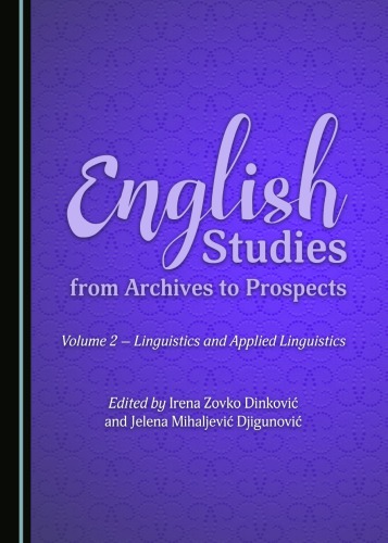 English Studies From Archives To Prospects Volume 2 Linguistics And Applied Linguistics Domines Veliki
