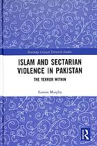 Islam And Sectarian Violence In Pakistan The Terror Within Murphy