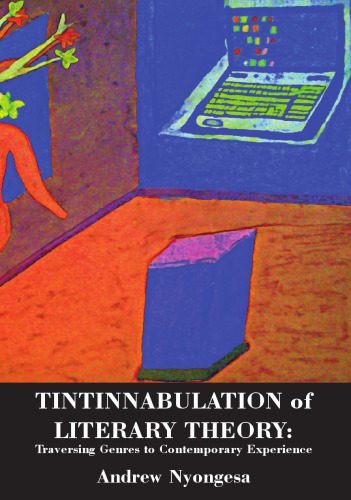 Tintinnabulation Of Literary Theory Traversing Genres To Contemporary Experience Nyongesa