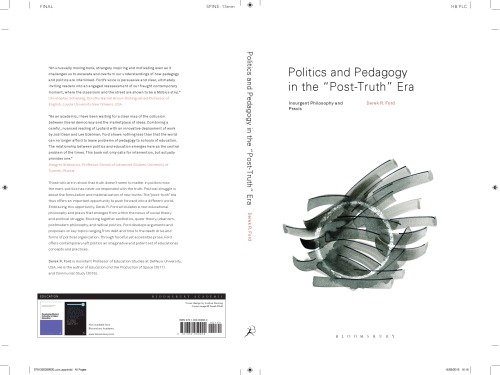 Politics And Pedagogy In The Posttruth Era Insurgent Philosophy And Praxis 1st Derek R Ford