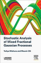 Stochastic Analysis Of Mixed Fractional Gaussian Processes Mishura Yu