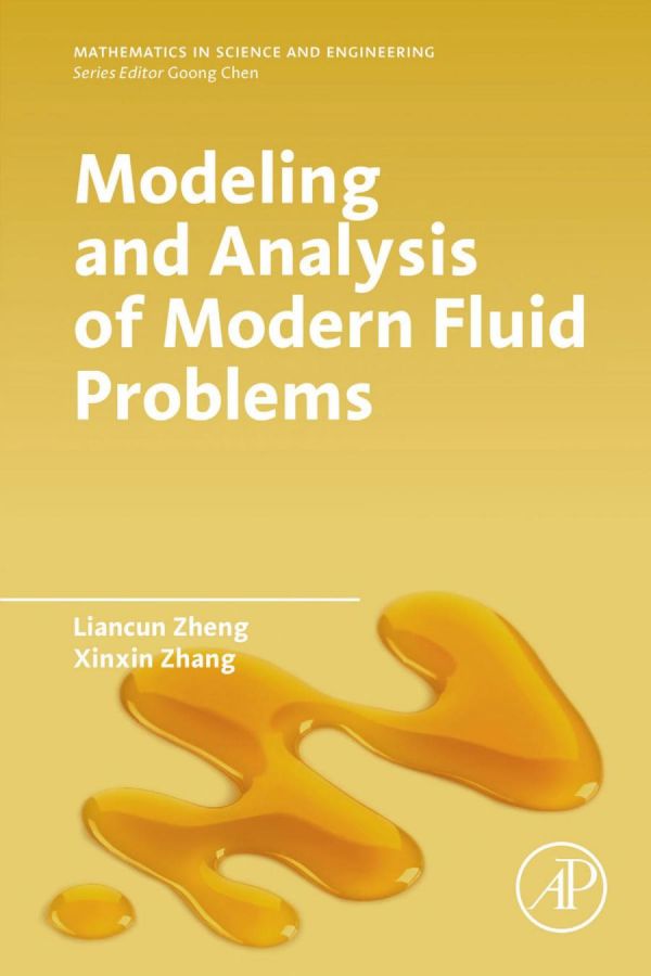 Modeling And Analysis Of Modern Fluid Problems Zhang Xinxin Zheng