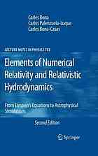 Elements Of Numerical Relativity And Relativistic Hydrodynamics From Einstein S Equations To Astrophysical Simulations 2ed Bona