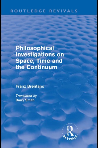 Philosophical Investigations On Space Time And The Continuum Smith