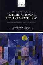 The Foundations Of International Investment Law Bringing Theory Into Practice 1 Ed Douglas
