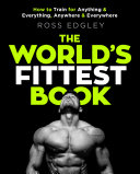 The Worlds Fittest Book The Sunday Times Bestseller From The Strongman Swimmer Ross Edgley
