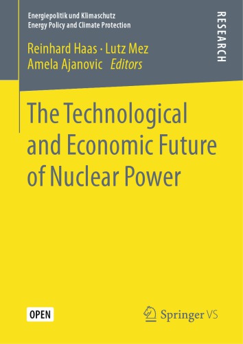 The Technological And Economic Future Of Nuclear Power Reinhard Haas