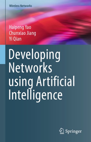 Developing Networks Using Artificial Intelligence Haipeng Yao