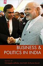 Business And Politics In India Jaffrelot Christophe Kohli Atul Murali