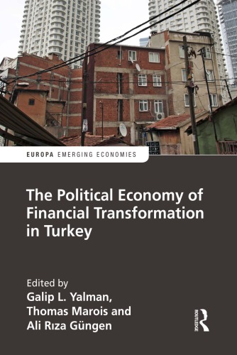 The Political Economy Of Financial Transformation In Turkey Gngen