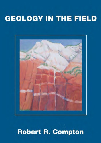 Geology In The Field Robert R Compton