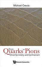 From Quarks To Pions Chiral Symmetry And Confinement Creutz